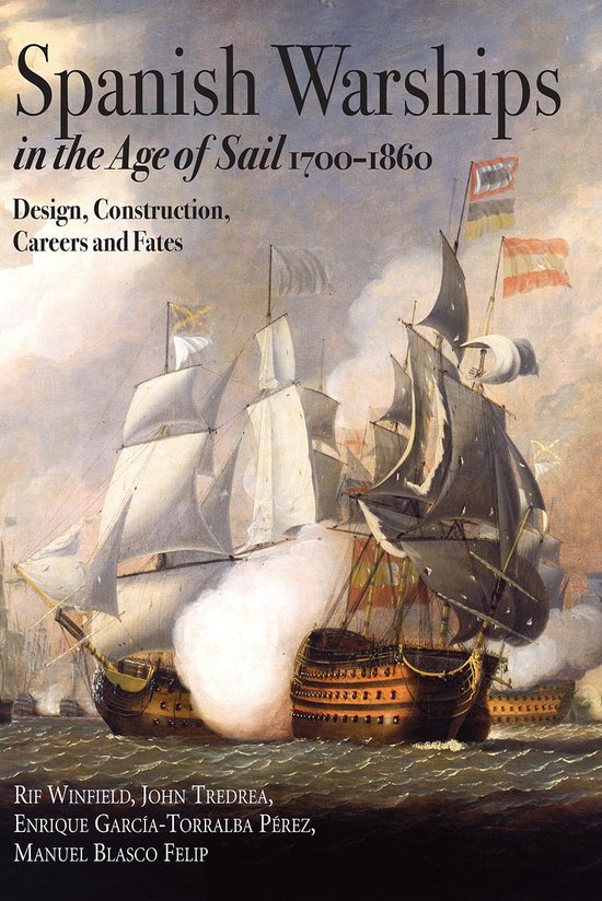Spanish Warships in the Age of Sail, 17001860 (ebook), John Tredrea