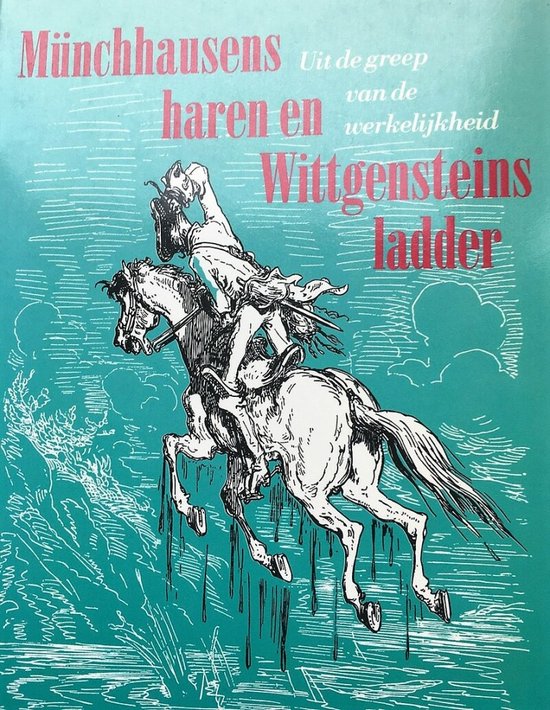 Münchhausens haren en Wittgensteins ladder