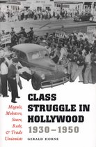 ISBN CLASS STRUGGLE IN HOLLYWOOD 1930-1950, politique, Anglais, 331 pages