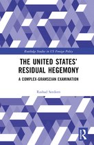 Routledge Studies in US Foreign Policy-The United States’ Residual Hegemony