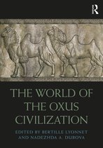 Routledge Worlds-The World of the Oxus Civilization