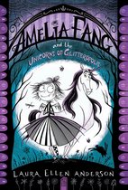 Amelia Fang- Amelia Fang and the Unicorns of Glitteropolis