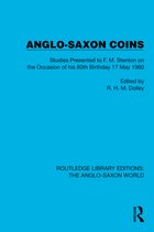Routledge Library Editions: The Anglo-Saxon World- Anglo-Saxon Coins