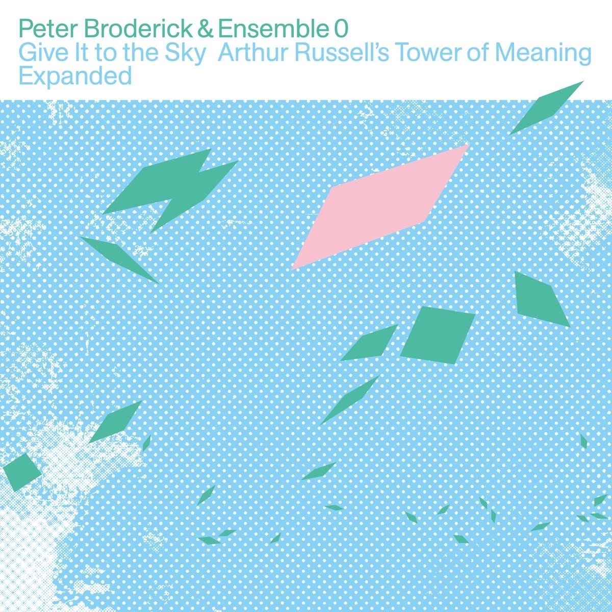 Peter Broderick & Ensemble 0 - Give It To The Sky (LP)