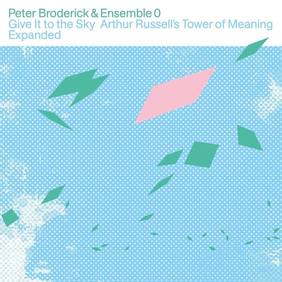 Peter Broderick & Ensemble 0 - Give It To The Sky (LP)