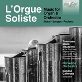 Tommaso Mazzoletti - L'Orgue Soliste: Music for Organ & Orchestra, Bossi, Jongen, Poulenc (CD)