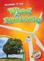 Beginning to End - Wind to Electricity
