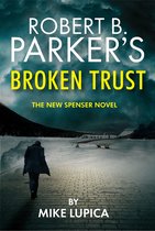 A Spenser Novel51- Robert B. Parker's Broken Trust [Spenser #51]