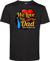 T-shirt We Love You Dad | Vaderdag | Vaderdag cadeau met tekst | Vaderdag cadeau | Zwart | maat XXL