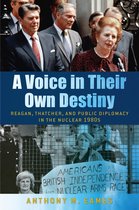 Culture and Politics in the Cold War and Beyond-A Voice in Their Own Destiny