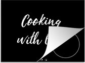 KitchenYeah® Inductie beschermer 59x52 cm - Quotes - Koken - Liefde - Cooking with love - Spreuken - Kookplaataccessoires - Afdekplaat voor kookplaat - Inductiebeschermer - Inductiemat - Inductieplaat mat