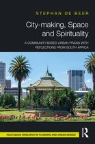 Routledge Research in Planning and Urban Design- City-making, Space and Spirituality