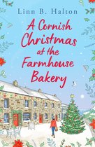 Escape to Cornwall 2 - A Cornish Christmas at the Farmhouse Bakery