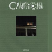 Caution - Arcola (CD)