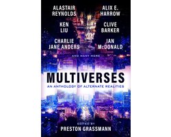 Multiverses: An anthology of Alternate Realities
