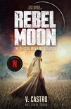 Rebel Moon Part One - A Child Of Fire: The Official Novelization Image