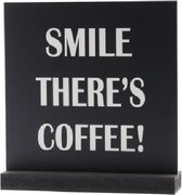 Luxe Kunststofplaatje - "SMILE THERE'S COFFEE!" - Met Houder - 20x20 cm - Forex Bord - Zwart/Wit - Hoogwaardige Kwaliteit - Reclame platen - Horeca Decoratie - Woondecoratie - Wandbord - Duurzaam