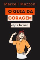 O Guia Da Coragem