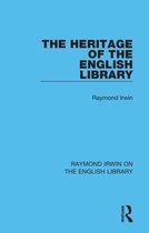 Raymond Irwin on the English Library-The Heritage of the English Library