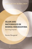 Islam of the Global West- Islam and Nationhood in Bosnia-Herzegovina