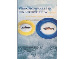 Stroomopwaarts in een nieuwe eeuw