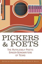 John and Robin Dickson Series in Texas Music, sponsored by the Center for Texas Music History, Texas State University- Pickers and Poets