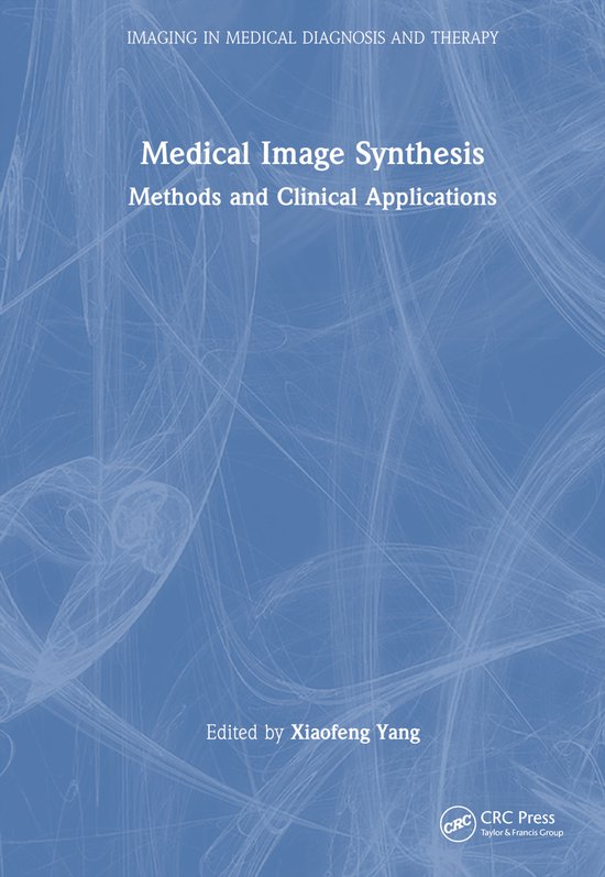 Imaging in Medical Diagnosis and Therapy- Medical Image Synthesis