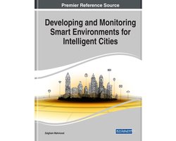 Developing and Monitoring Smart Environments for Intelligent Cities
