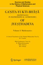 Ganita-Yukti-Bhasa (Rationales in Mathematical Astronomy) of Jyesthadeva