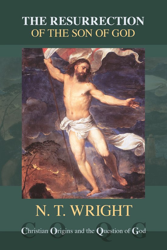Boekomslag met de titel "THE RESURRECTION OF THE SON OF GOD" en een schilderij van de verrezen Christus.
