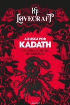 A busca por Kadath e outros contos de arrepiar
