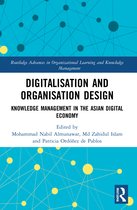 Routledge Advances in Organizational Learning and Knowledge Management- Digitalisation and Organisation Design