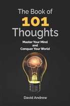 Book of 101 Thoughts – Master your Mind and Conquer the World