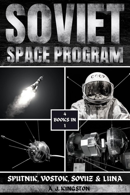 Soviet Space Program (ebook), A.J. Kingston 9781839383595 Boeken