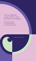 Biblioteca Áurea Hispánica 156 - «De la comedia a que vamos / este ha sido el entremés»