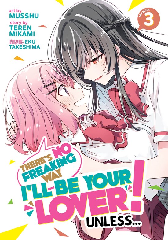 There's No Freaking Way I'll be Your Lover! Unless... (Manga ... - cover