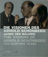 Die Visionen Des Arnold Schonbert/the Visions of Arnold Schonberg