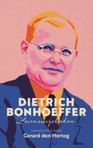 Levenswijsheden - Dietrich Bonhoeffer