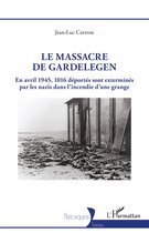 Le massacre de Gardelegen