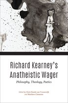 Richard Kearney's Anatheistic Wager