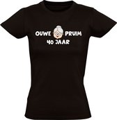 Ouwe pruim 40 jaar Dames T-shirt - verjaardag - 40e verjaardag - mama - jarig - veertig - grappig - cadeau