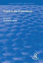 Routledge Revivals- Crime in the Professions