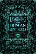 Gothic Fantasy- Learning to Be Human Short Stories