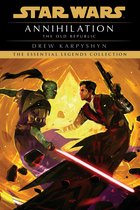 Star Wars: The Old Republic - Legends- Annihilation: Star Wars Legends (The Old Republic)