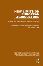 Routledge Library Editions: Agribusiness and Land Use- New Limits on European Agriculture