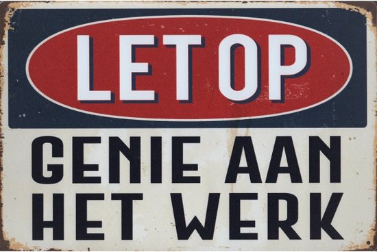 Plaque murale avec le texte 'ATTENTION GÉNIE AU TRAVAIL'. Ellipse rouge avec texte blanc au-dessus d'un fond blanc avec texte noir.