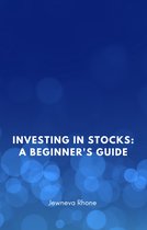 Investing in Stocks: A Beginner's Guide