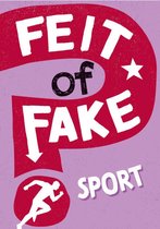 Feit of Fake - Sport