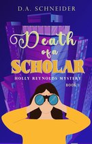 A Holly Reynolds Mystery 1 - Death of a Scholar
