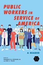 Working Class in American History - Public Workers in Service of America